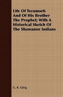 Front cover_Life Of Tecumseh And Of His Brother The Prophet; With A Historical Sketch Of The Shawanoe Indians