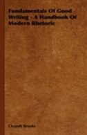 Couverture_Fundamentals Of Good Writing - A Handbook Of Modern Rhetoric