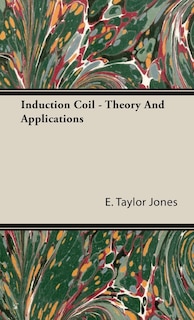 Couverture_Induction Coil: Theory and Applications