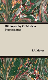 Front cover_Bibliography Of Moslem Numismatics