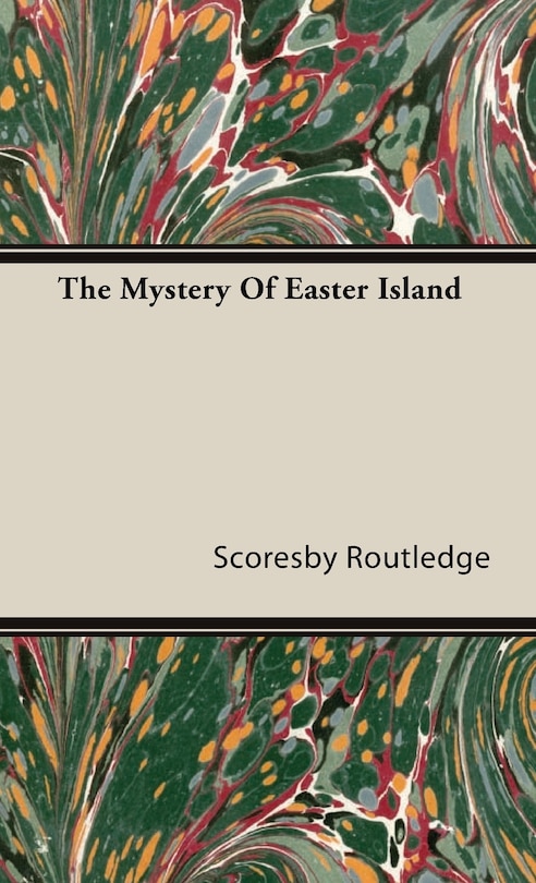 The Mystery of Easter Island