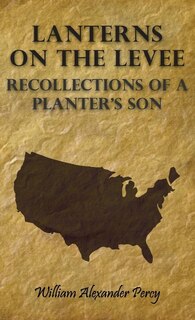 Couverture_Lanterns on the Levee - Recollections of a Planter's Son