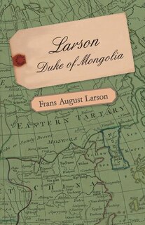 Front cover_Larson - Duke of Mongolia
