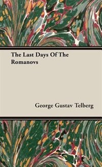 Front cover_The Last Days Of The Romanovs