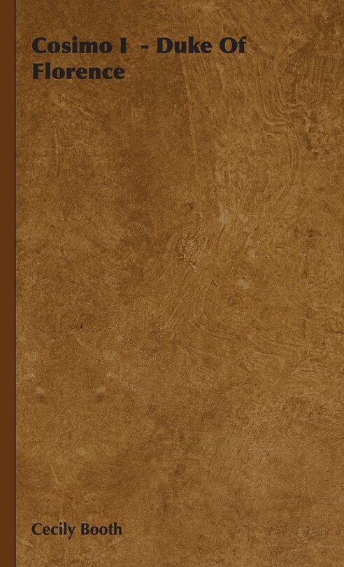 Front cover_Cosimo I - Duke Of Florence