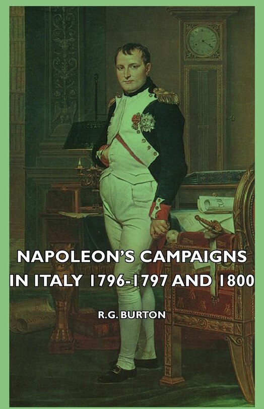 Couverture_Napoleon's Campaigns In Italy 1796-1797 And 1800