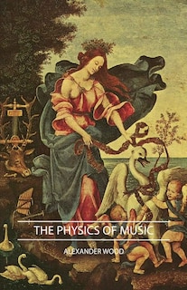 Front cover_The Physics Of Music