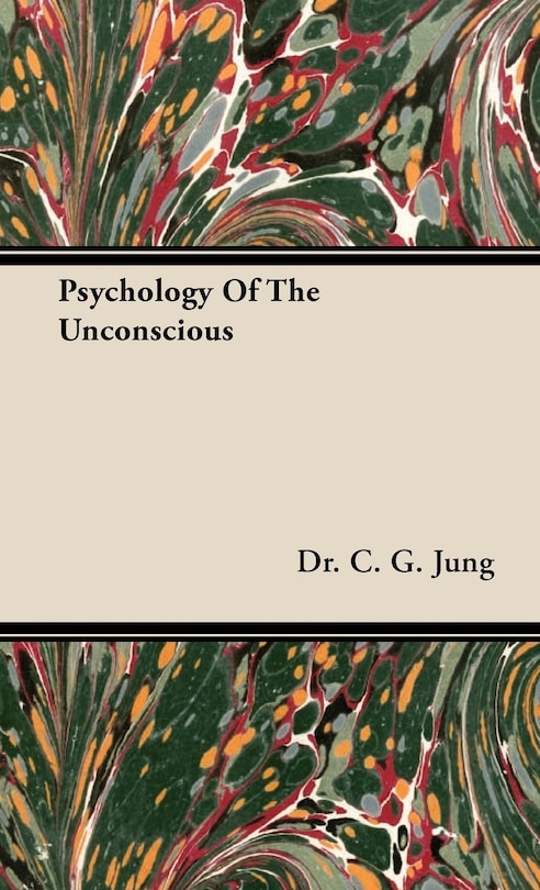 Front cover_Psychology Of The Unconscious