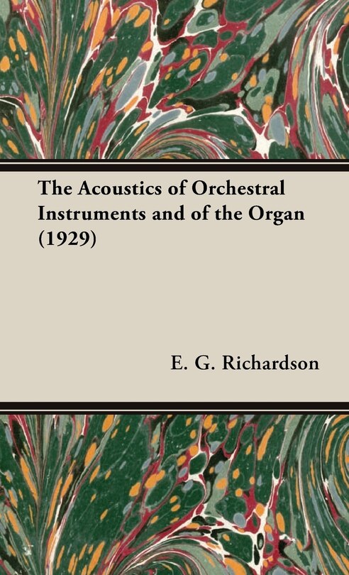 Front cover_The Acoustics of Orchestral Instruments and of the Organ (1929)