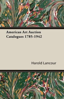Front cover_American Art Auction Catalogues 1785-1942