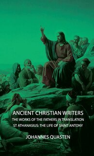 Front cover_Ancient Christian Writers - The Works of the Fathers in Translation - St Athanasius