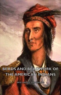 Front cover_Beads and Beadwork of the American Indians