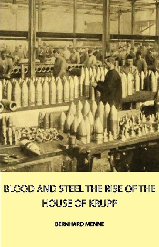 Front cover_Blood and Steel - The Rise of the House of Krupp