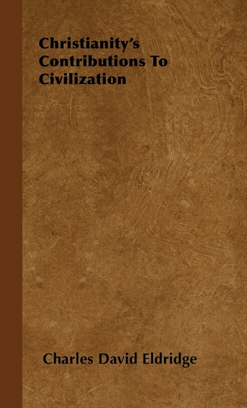 Couverture_Christianity's Contributions to Civilization