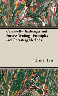 Front cover_Commodity Exchanges and Futures Trading - Principles and Operating Methods