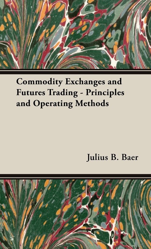 Front cover_Commodity Exchanges and Futures Trading - Principles and Operating Methods