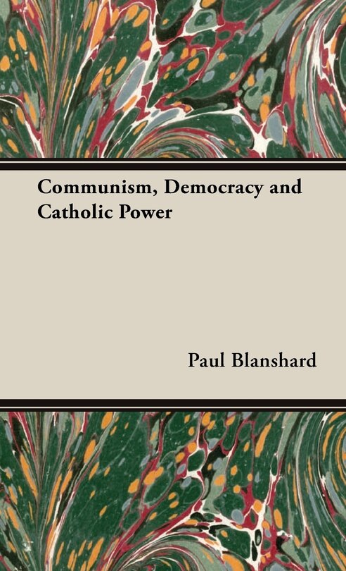 Front cover_Communism, Democracy and Catholic Power