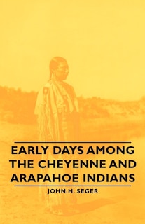 Front cover_Early Days Among the Cheyenne and Arapahoe Indians