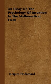Couverture_An Essay on the Psychology of Invention in the Mathematical Field