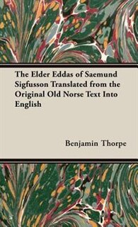 Front cover_The Elder Eddas of Saemund Sigfusson - Translated from the Original Old Norse Text Into English