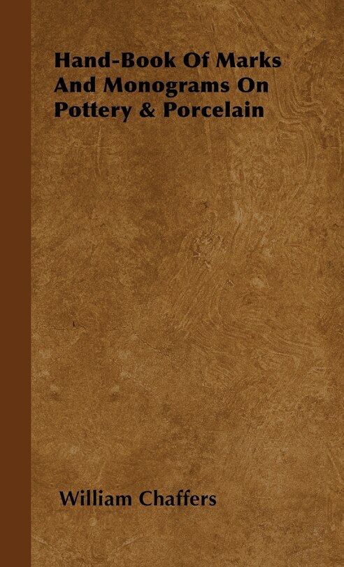 Front cover_Hand-Book of Marks and Monograms on Pottery & Porcelain