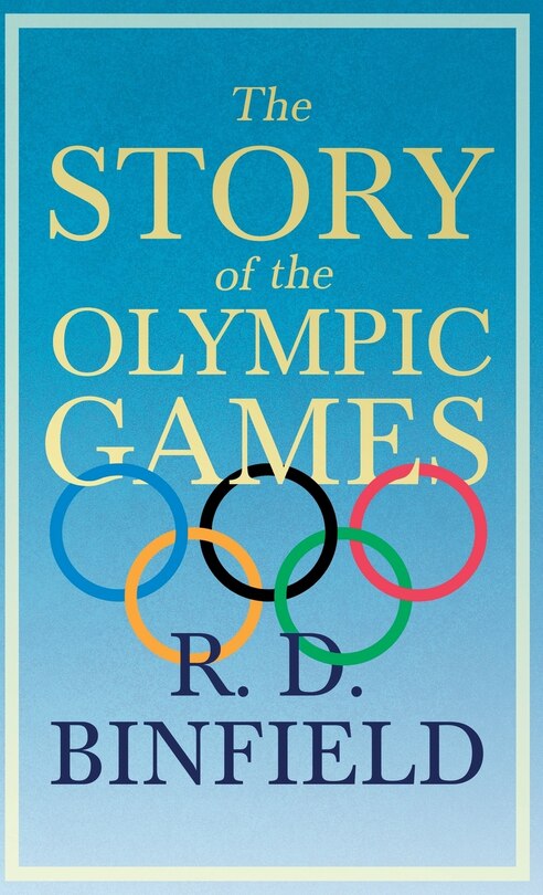Front cover_The Story of the Olympic Games;With the Extract 'Classical Games' by Francis Storr
