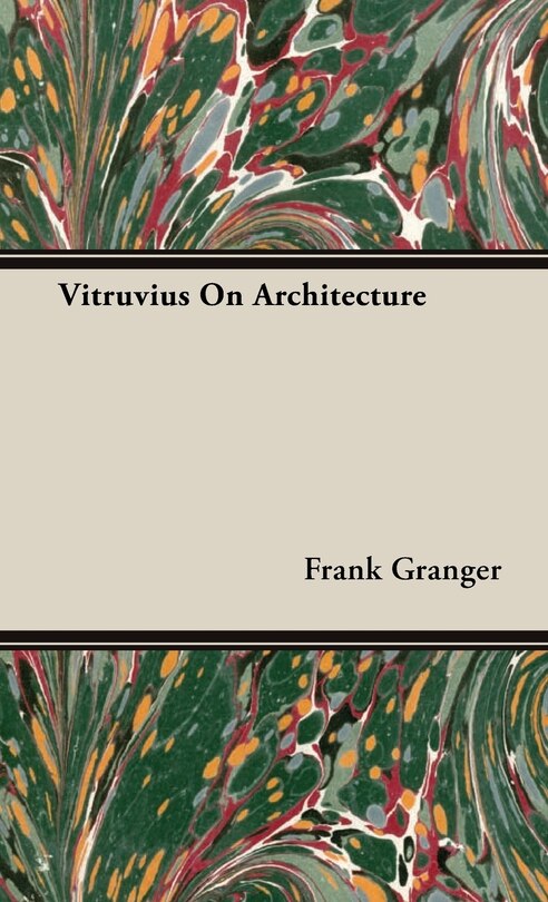 Front cover_Vitruvius On Architecture