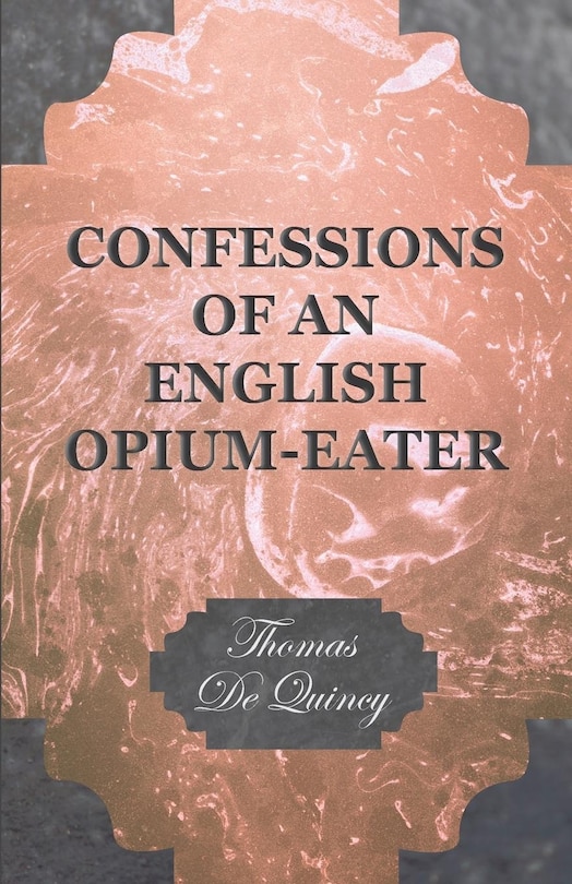 Front cover_Confessions of an English Opium-Eater