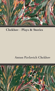 Front cover_Chekhov - Plays & Stories