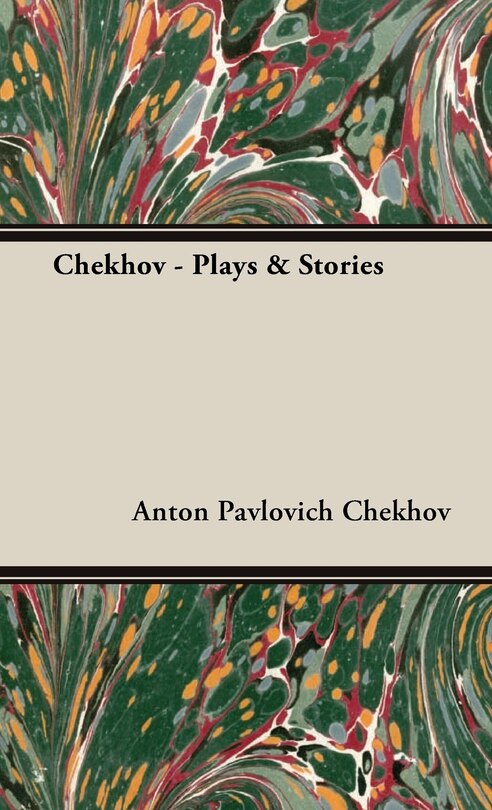 Front cover_Chekhov - Plays & Stories