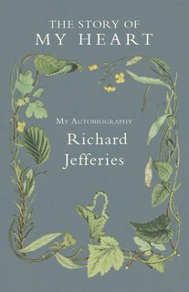 Couverture_The Story of My Heart - My Autobiography
