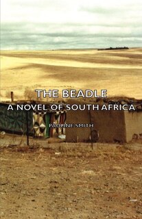 Couverture_The Beadle - A Novel of South Africa