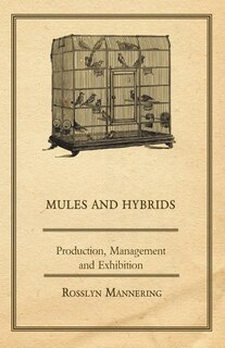 Front cover_Mules and Hybrids - Production, Management and Exhibition