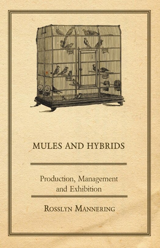 Front cover_Mules and Hybrids - Production, Management and Exhibition