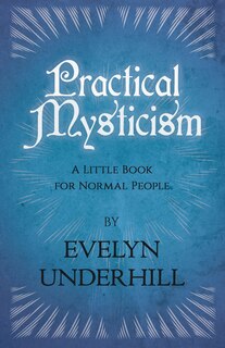 Couverture_Practical Mysticism - A Little Book for Normal People