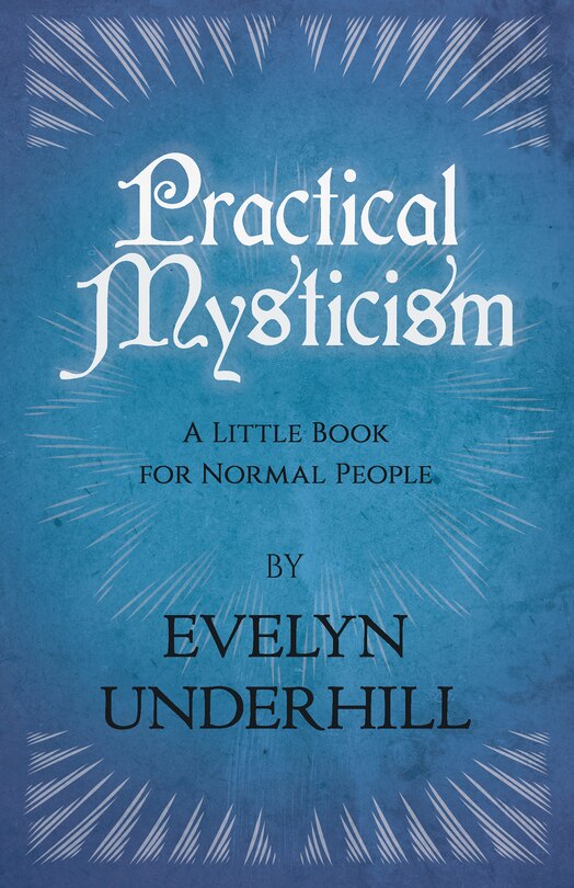 Couverture_Practical Mysticism - A Little Book for Normal People