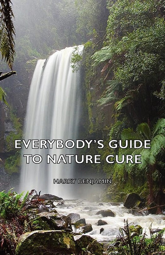 Front cover_Everybody's Guide to Nature Cure