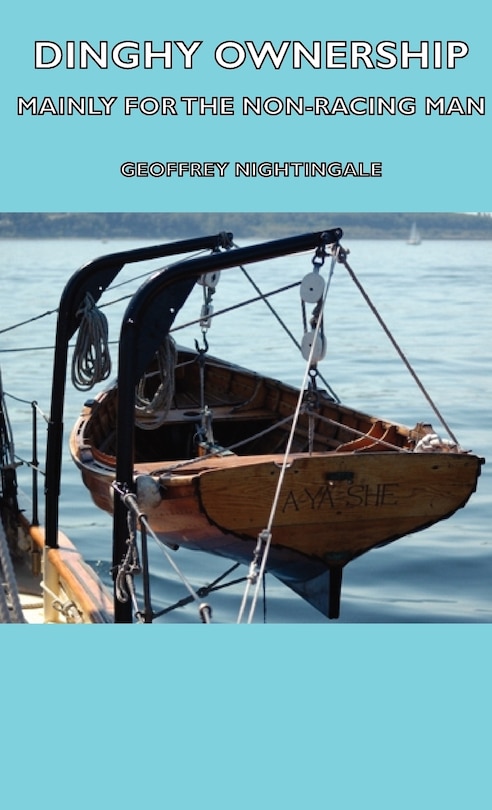 Front cover_Dinghy Ownership - Mainly for the Non-Racing Man