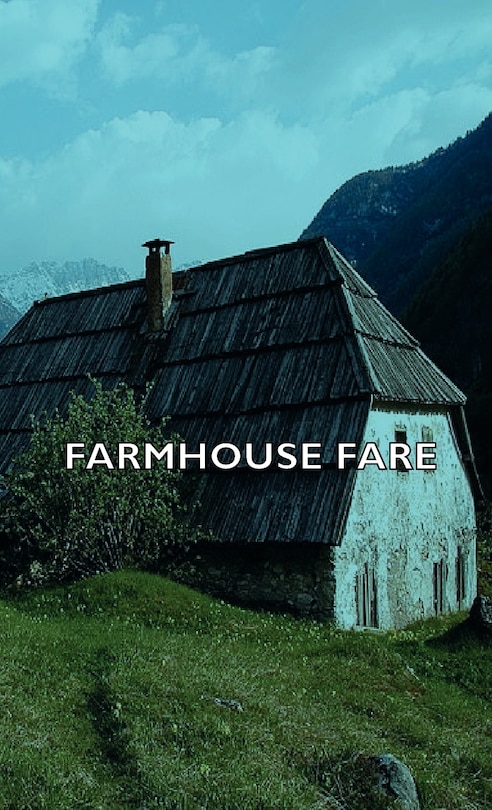 Farmhouse Fare