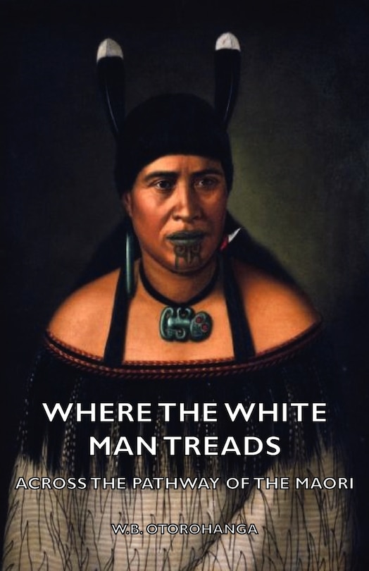 Couverture_Where the White Man Treads - Across the Pathway of the Maori