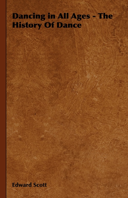 Front cover_Dancing in All Ages - The History Of Dance