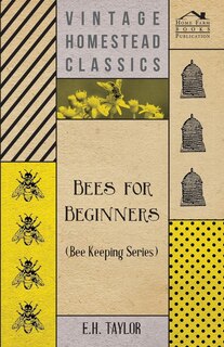 Front cover_Bees for Beginners (Bee Keeping Series)