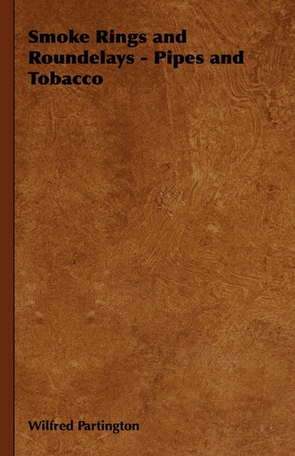 Front cover_Smoke Rings and Roundelays - Pipes and Tobacco