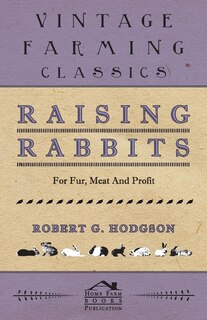 Front cover_Raising Rabbits For Fur, Meat And Profit