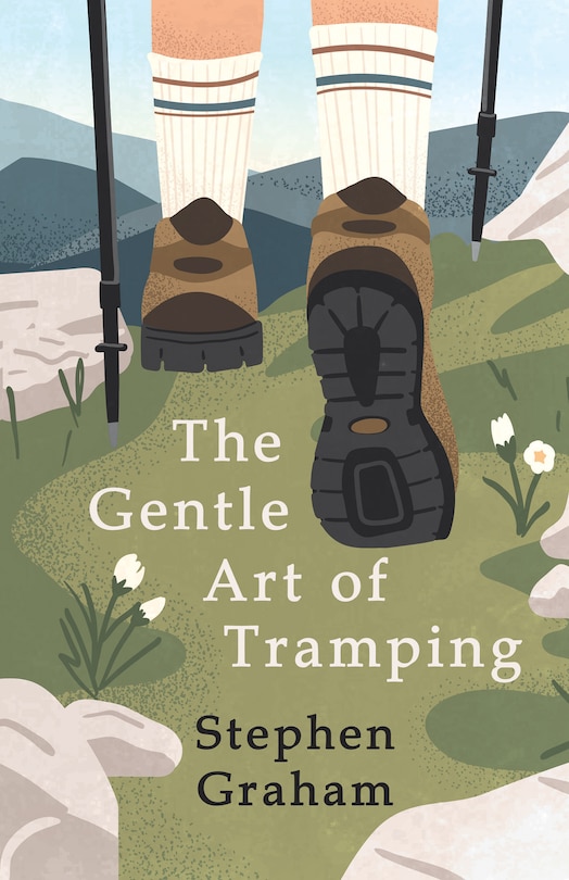 Front cover_The Gentle Art of Tramping;With Introductory Essays and Excerpts on Walking - by Sydney Smith, William Hazlitt, Leslie Stephen, & John Burroughs