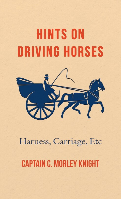 Front cover_Hints on Driving Horses (Harness, Carriage, Etc)