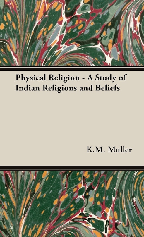 Couverture_Physical Religion - A Study of Indian Religions and Beliefs