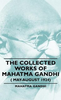 Front cover_The Collected Works of Mahatma Gandhi ( May-August 1924)