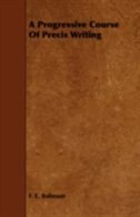 Front cover_A Progressive Course of Precis Writing