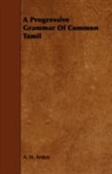 Front cover_A Progressive Grammar Of Common Tamil